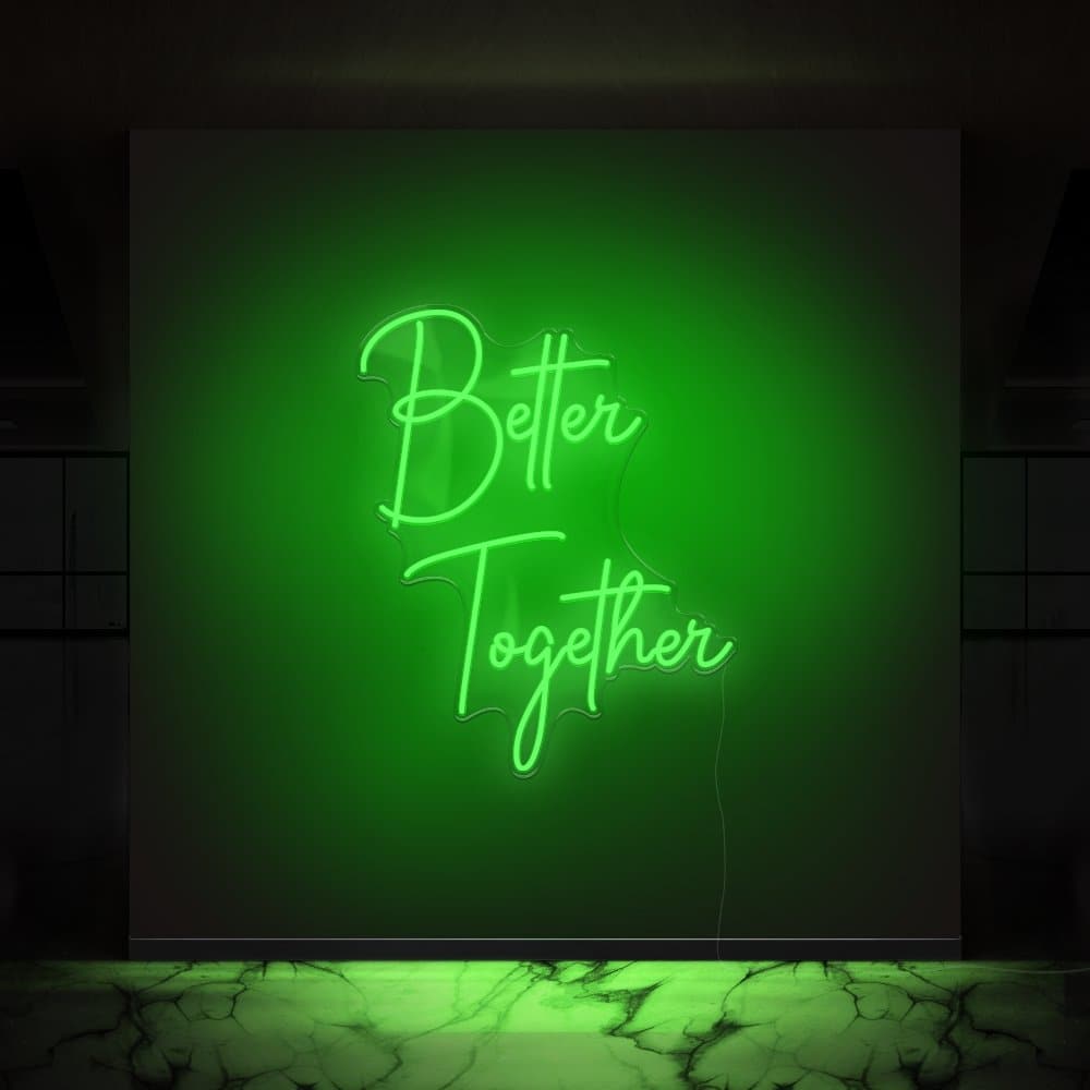 Better Together Neon Sign