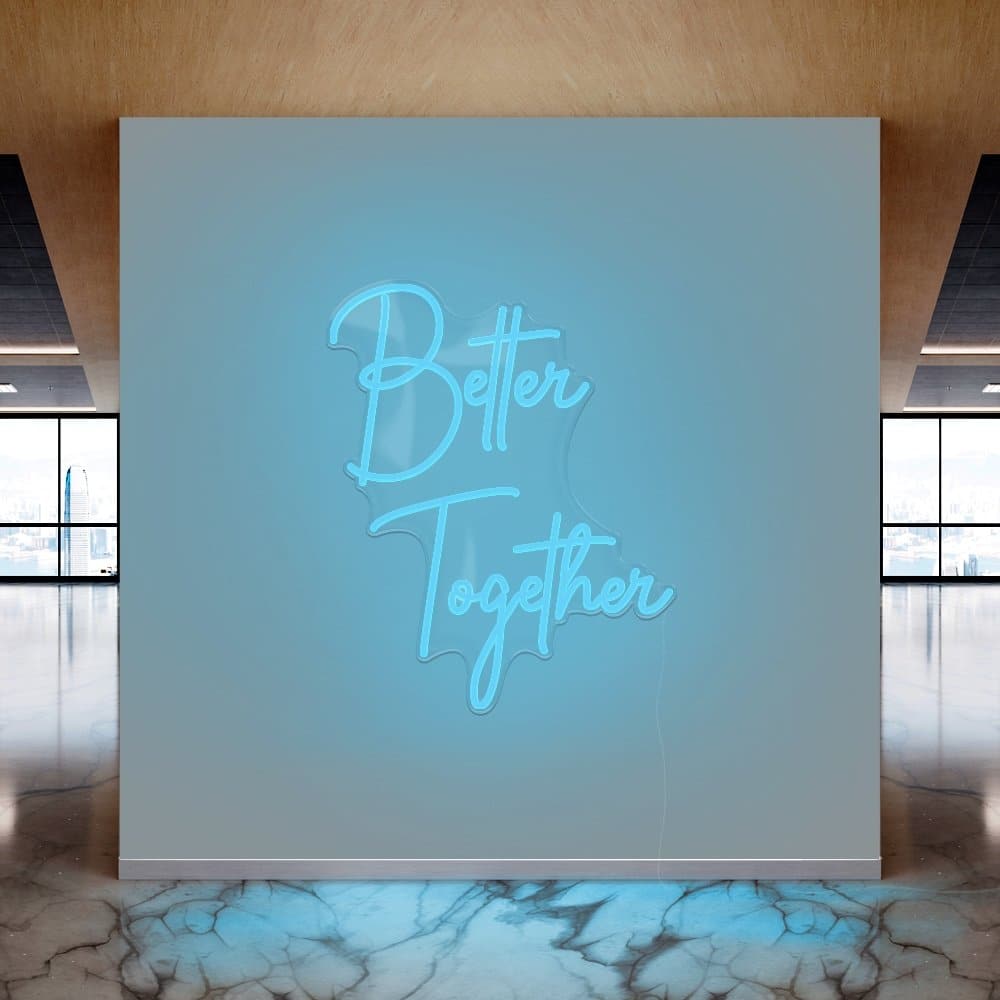 Better Together Neon Sign