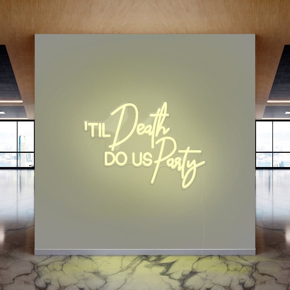 Til Death Do Us Party Neon Sign