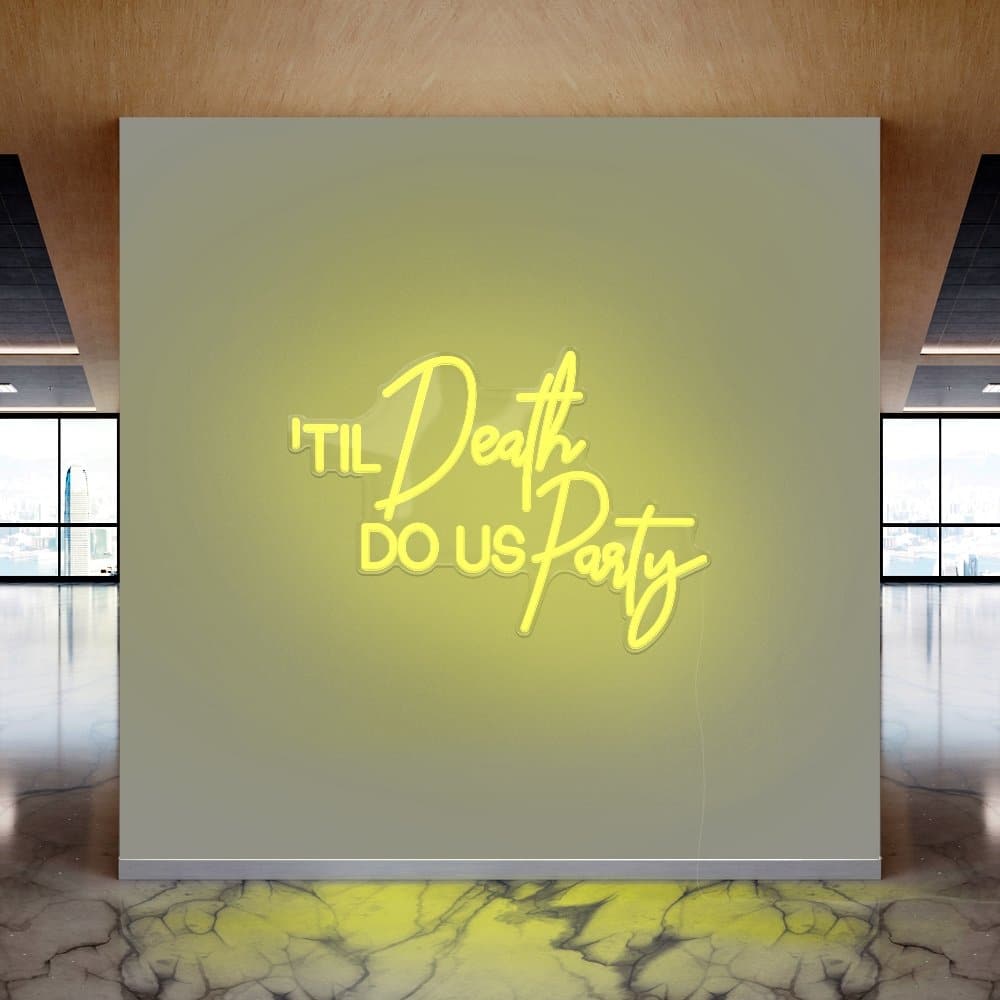 Til Death Do Us Party Neon Sign