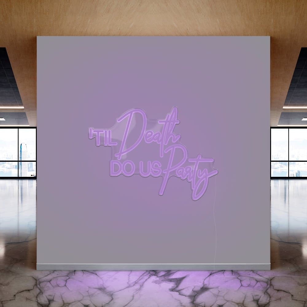 Til Death Do Us Party Neon Sign