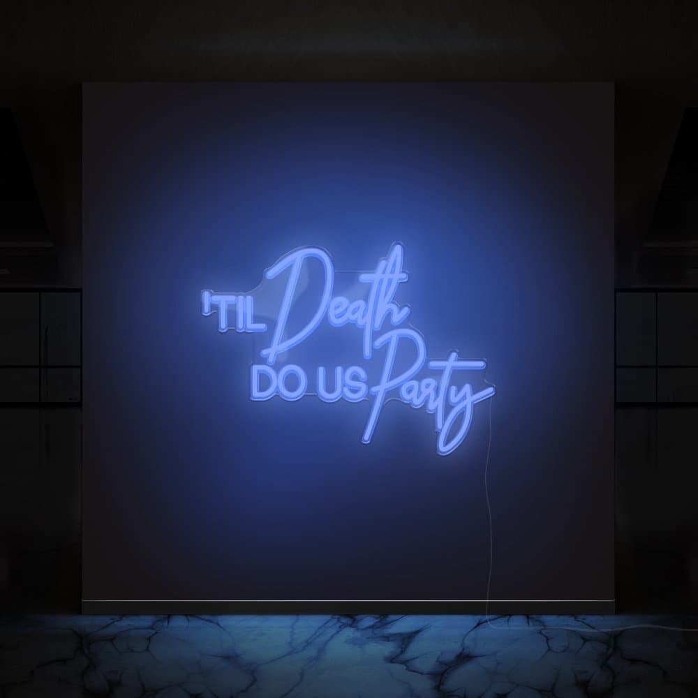 Til Death Do Us Party Neon Sign