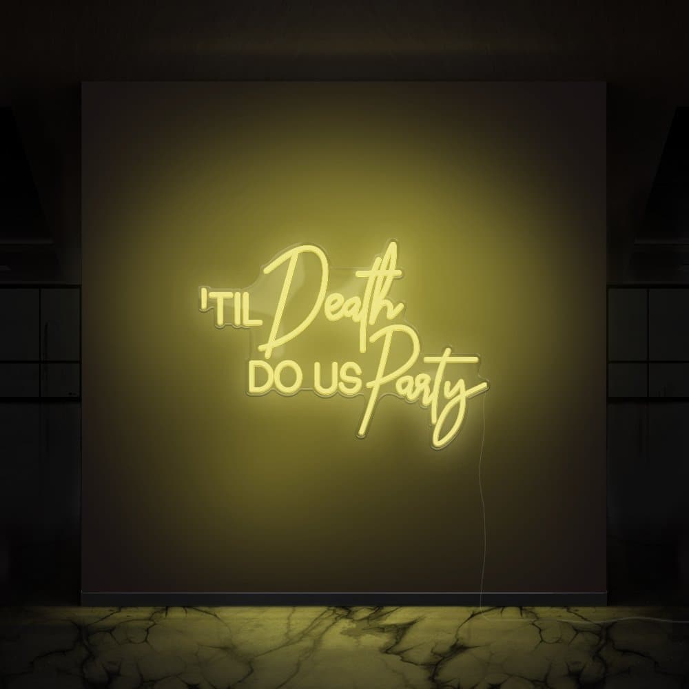 Til Death Do Us Party Neon Sign