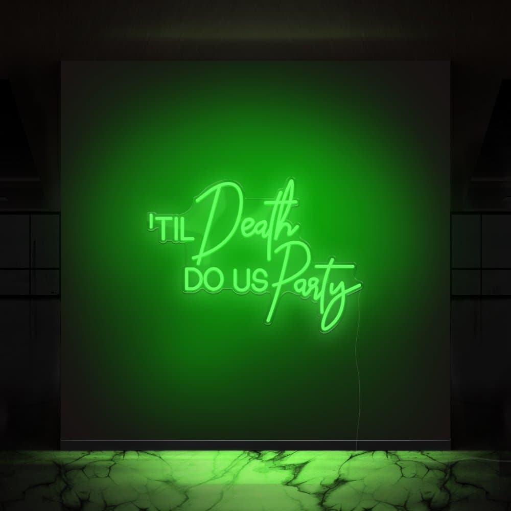 Til Death Do Us Party Neon Sign