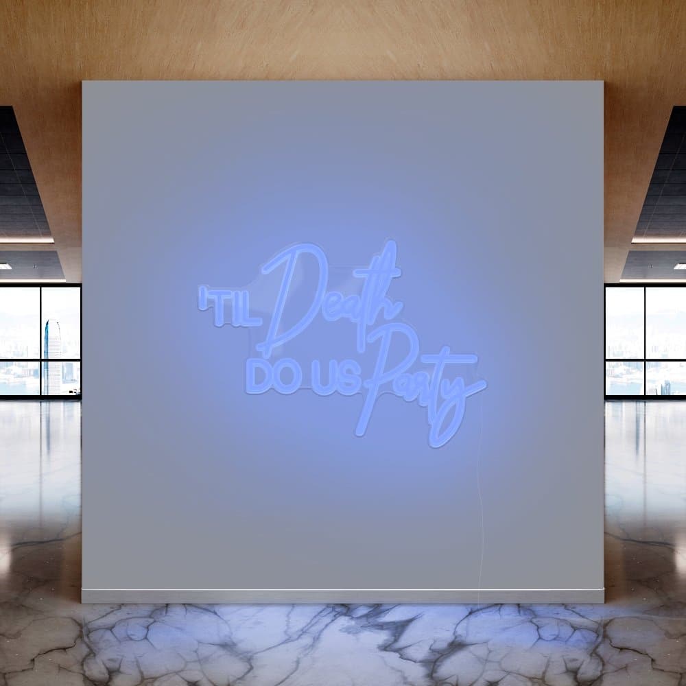 Til Death Do Us Party Neon Sign