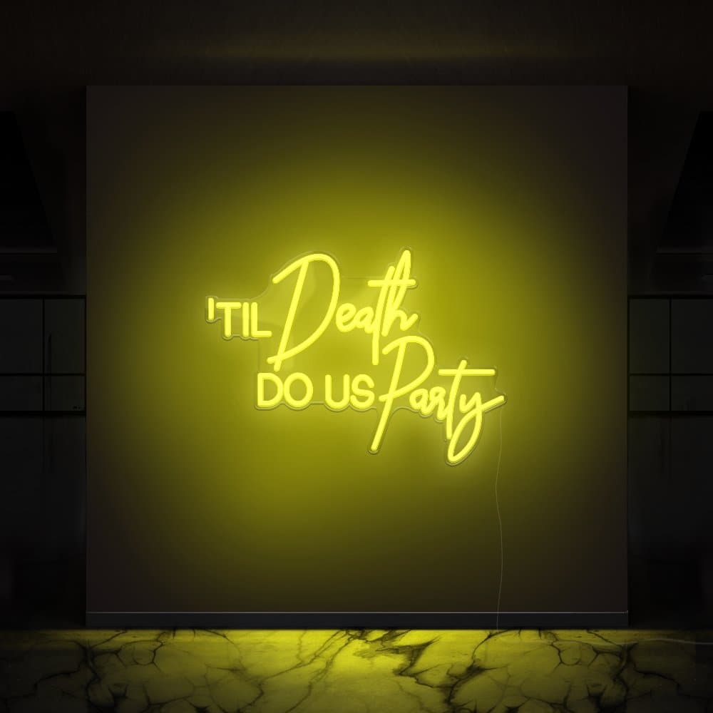 Til Death Do Us Party Neon Sign