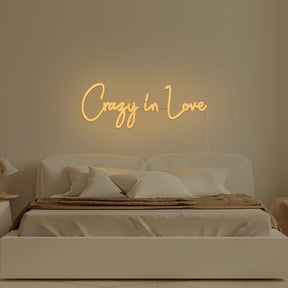 Crazy In Love Neon Sign