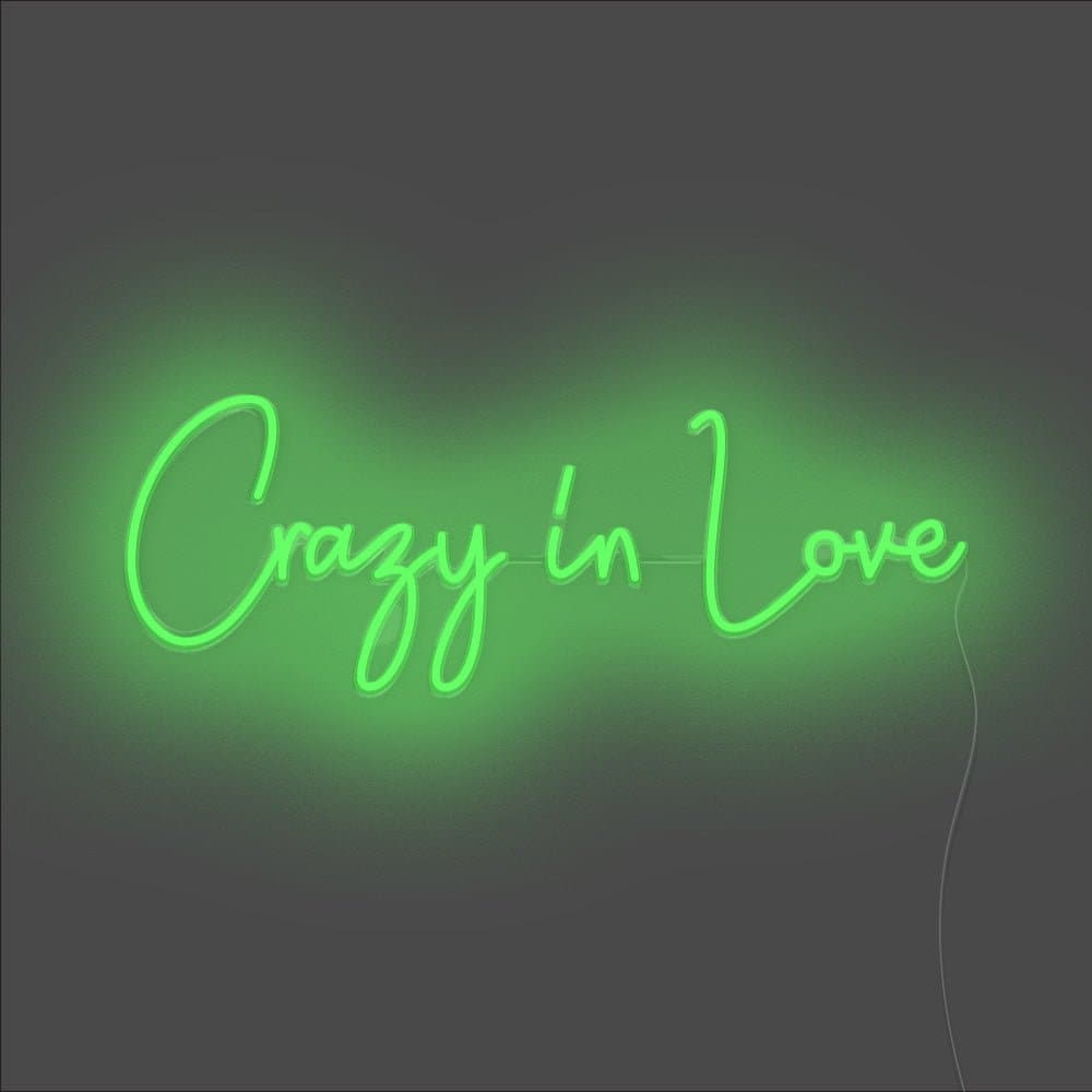 Crazy In Love Neon Sign - Unrivaled Neon - Green #color_green