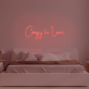 Crazy In Love Neon Sign