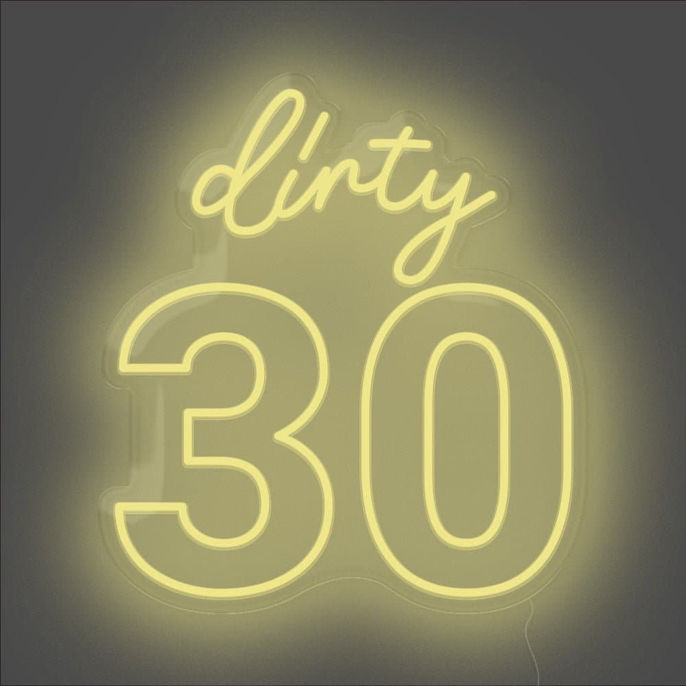 Dirty 30 Neon Sign - Unrivaled Neon - Lemon Yellow #color_lemon yellow
