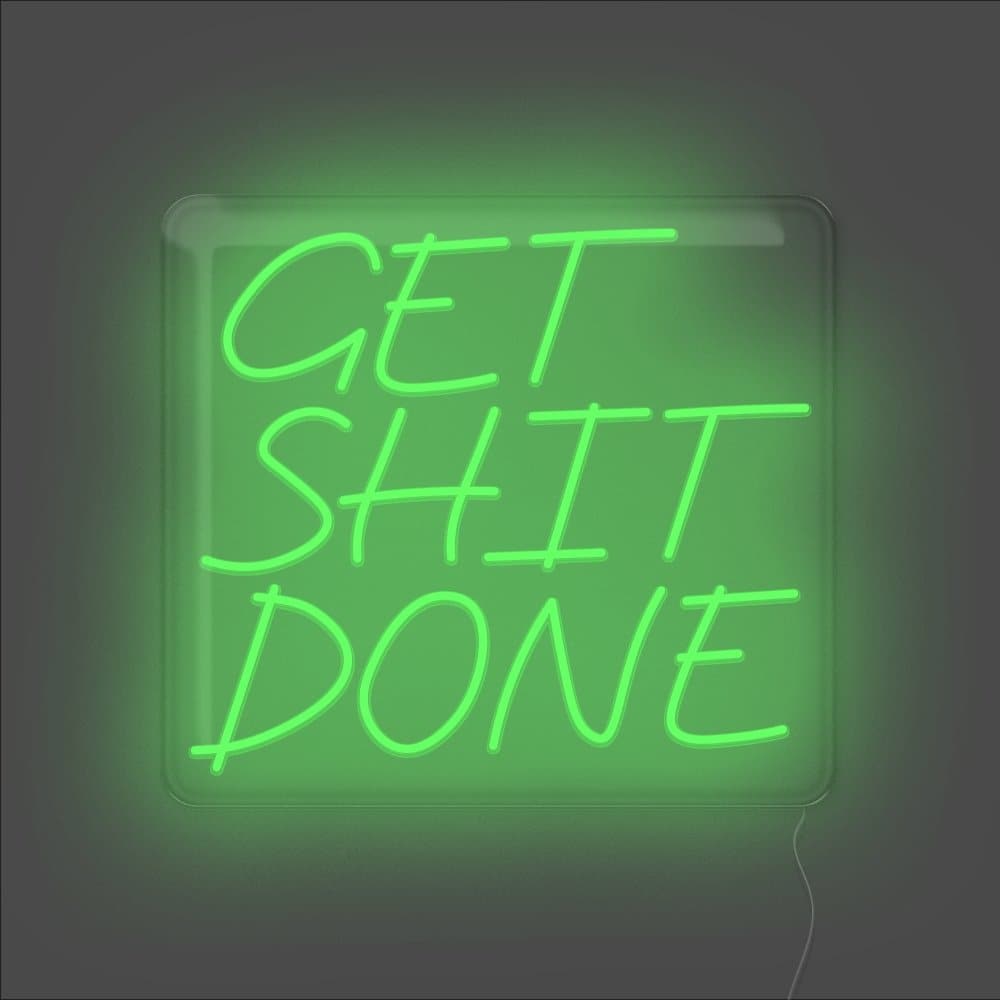 Get Shit Done Neon Sign - Unrivaled Neon - Green #color_green