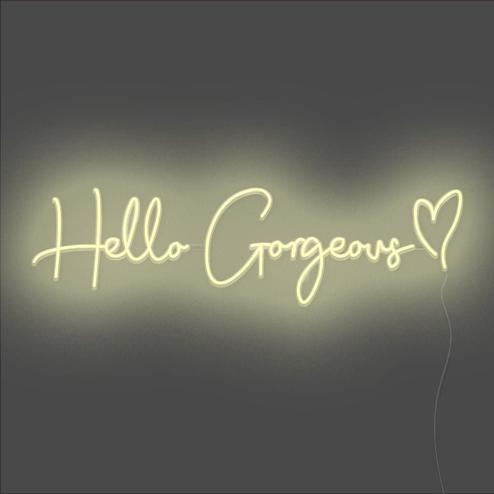 Hello Gorgeous Neon Sign - Unrivaled Neon - Warm White #color_warm white