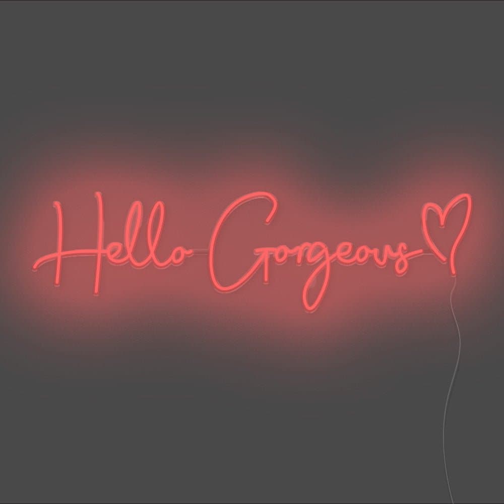 Hello Gorgeous Neon Sign - Unrivaled Neon - Red #color_red