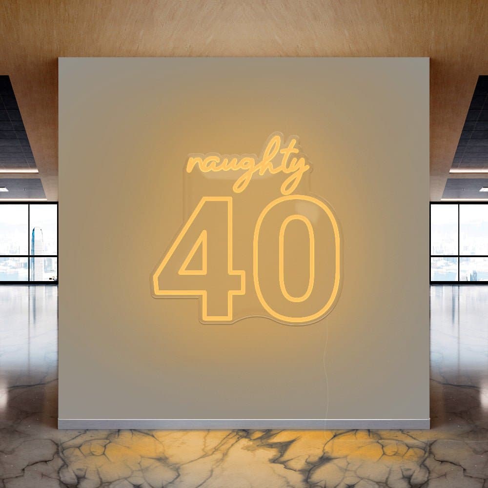 Naughty 40 Neon Sign