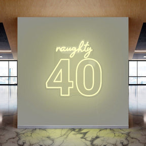 Naughty 40 Neon Sign