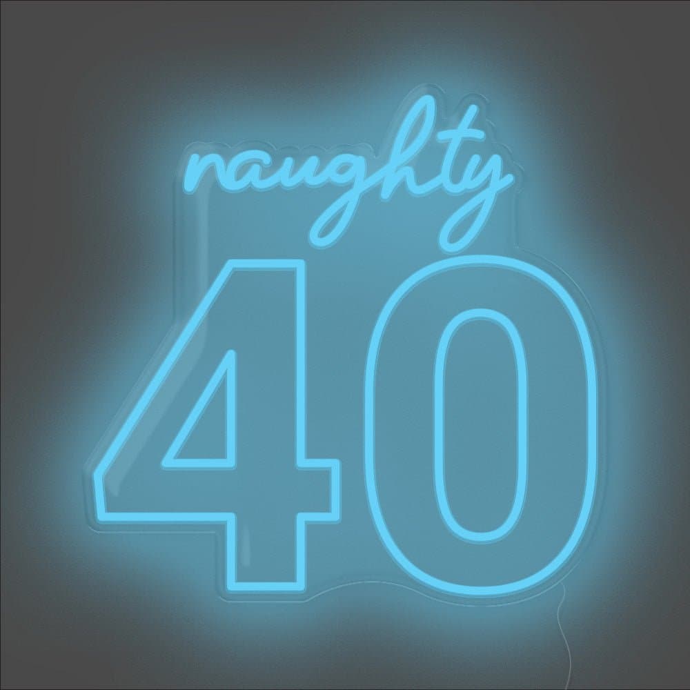 Naughty 40 Neon Sign - Unrivaled Neon - Light Blue #color_light blue
