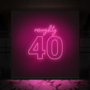 Naughty 40 Neon Sign