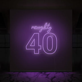 Naughty 40 Neon Sign