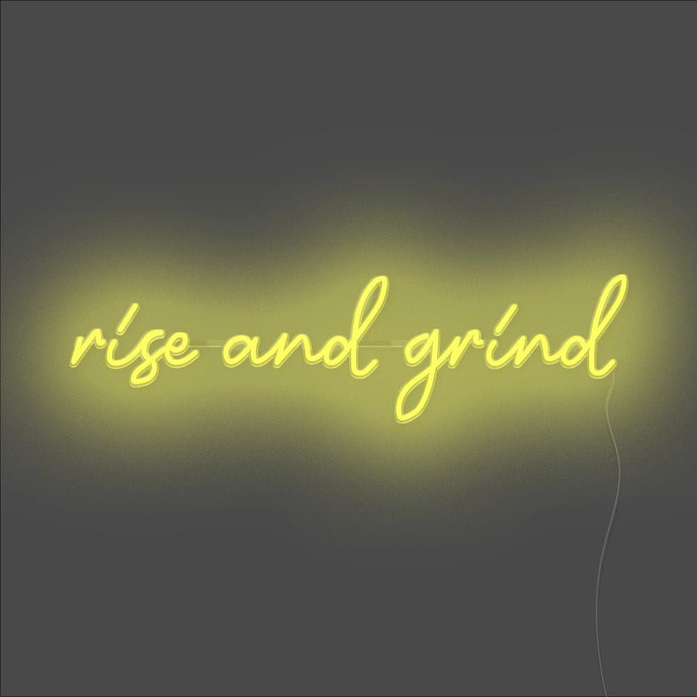 Rise And Grind Neon Sign - Unrivaled Neon - Yellow #color_yellow