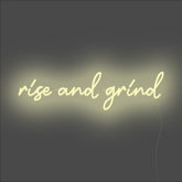 Rise And Grind Neon Sign - Unrivaled Neon - Warm White #color_warm white