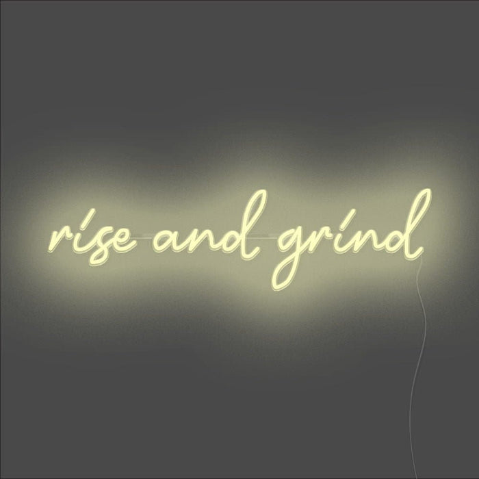 Rise and Grind Neon Signage