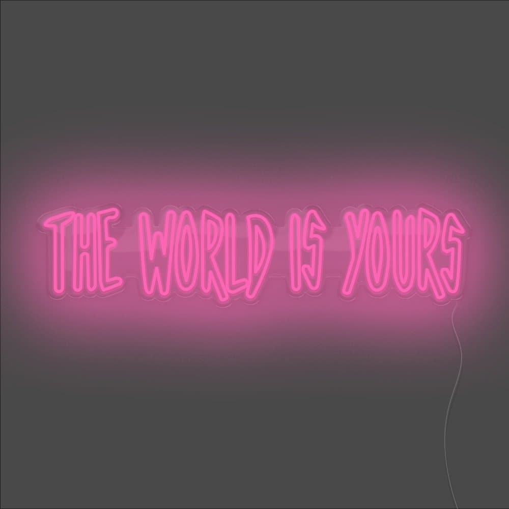 The World Is Yours Neon Sign - Unrivaled Neon - Pink #color_pink