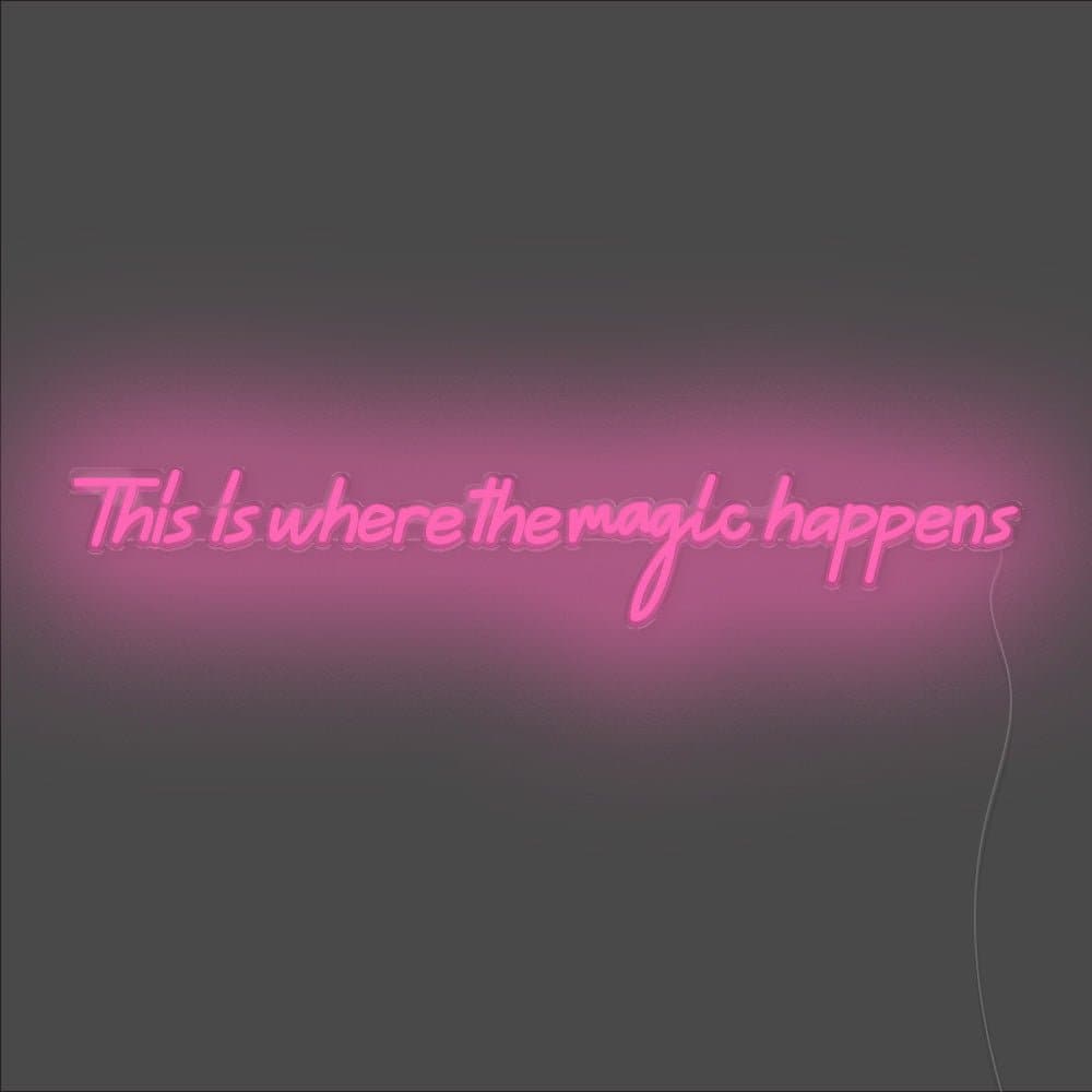 This Is Where The Magic Happens Neon Sign - Unrivaled Neon - Pink #color_pink