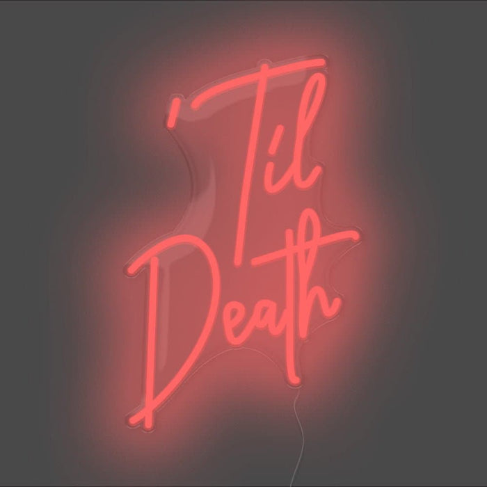 til death neon sign