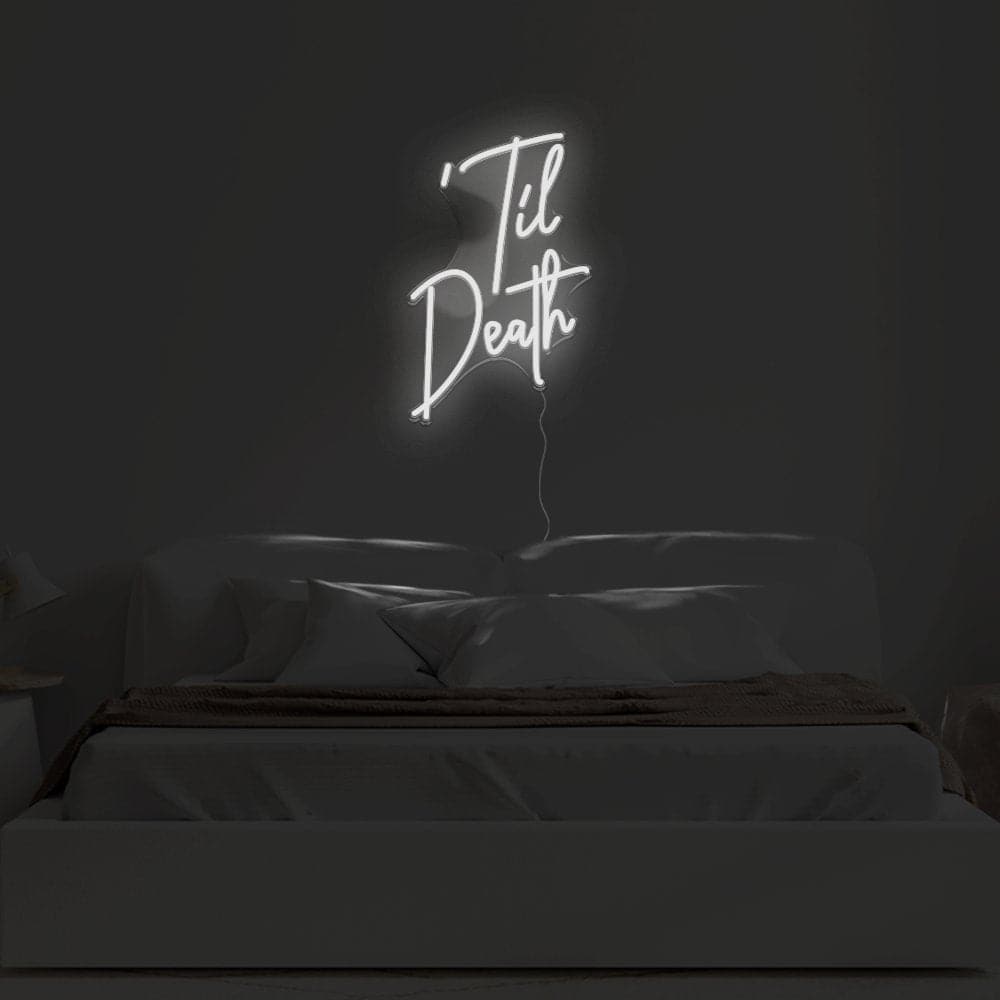 Til Death Neon Sign