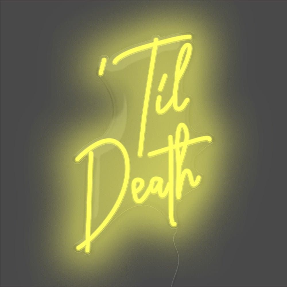 Til Death Neon Sign - Unrivaled Neon - Yellow #color_yellow