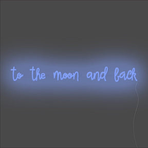 To The Moon And Back Neon Sign