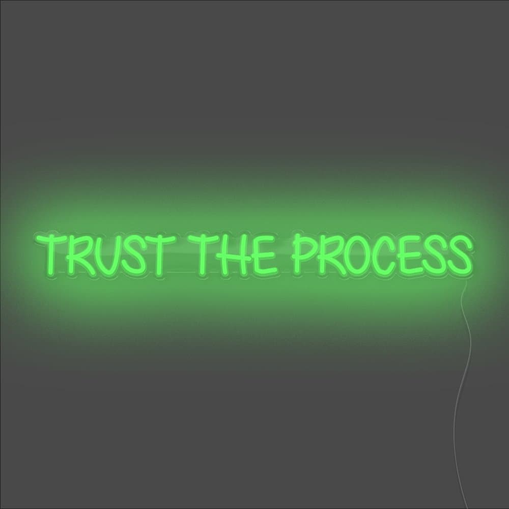 Trust The Process Neon Sign - Unrivaled Neon - Green #color_green